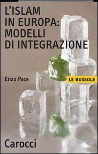 L'Islam in Europa: modelli di integrazione (Paperback)