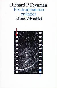 Electrodinámica cuántica: La Extraña Teoría de la Luz y la Materia