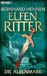 Die Albenmark by Bernhard Hennen