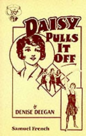 Daisy Pulls It Off: A Comedy