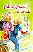 Goldköpfchens Schulzeit