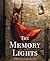 The Memory Lights by K.M. Weiland