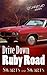 Drive Down Ruby Road by Nancy Swarts