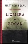 L'ombra di Edgar by Matthew Pearl
