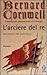 L'arciere del re by Bernard Cornwell