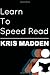 Learn To Speed Read