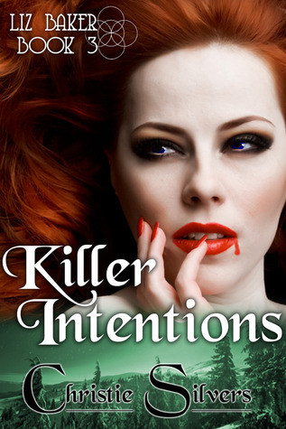 Killer Intentions (Liz Baker, #3)