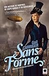 Sans forme by Gail Carriger