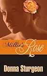 Millie's Rose by Donna Sturgeon