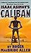 Isaac Asimov's Caliban by Roger MacBride Allen