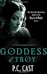 Goddess of Troy by P.C. Cast