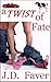 A Twist of Fate