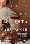 La pista Caravaggio by Iain Pears