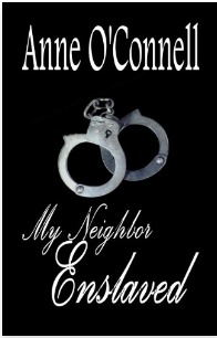 My Neighbor Enslaved