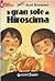 Il gran sole di Hiroshima by Karl Bruckner Il gran sole di Hiroshima by Karl Bruckner