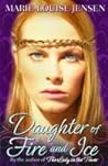 Daughter of Fire and Ice