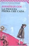 La pioggia prima che cada by Jonathan Coe