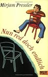 Nun red doch endlich Nun red doch endlich
