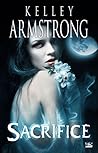 Sacrifice by Kelley Armstrong