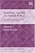 Families, Ageing and Social Policy: Intergenerational Solidarity in European Welfare States