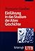 Einführung in das Studium der Alten Geschichte