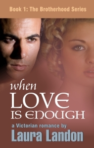 When Love is Enough (The Brotherhood Series, #1)