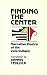 Finding the Center by Dennis Tedlock
