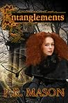 Entanglements by Patricia Mason