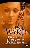 L'amant révélé by J.R. Ward