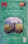 La signora di Erith by Cecilia Dart-Thornton