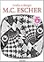 M.C. Escher by M.C. Escher