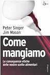 Come mangiamo: Le...