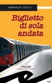 Biglietto di sola andata (Maffina & Franzoni #3)