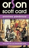 Amintirea Pământului by Orson Scott Card