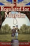 Regulated for Murder by Suzanne Adair