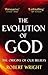 The Evolution of God by Robert Wright