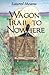Wagon Trail to Nowhere