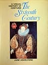 A Visual History of Costume: The Sixteenth Century
