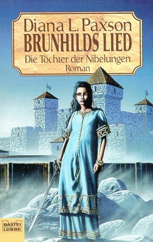 Brunhilds Lied (Die Töchter der Nibelungen, #1)