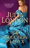 The Seduction of Lady X by Julia London
