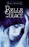 Belle de glace by Anna Sheehan
