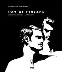 Tom of Finland: Ennennäkemätöntä - Unforeseen (Hardcover)