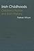 Irish Childhoods: Children's Fiction and Irish History