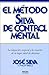 El Metodo Silva de Control Mental