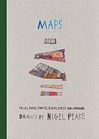 Maps : fields, paths, forests, blocks, places and surrounds