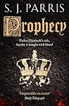 Prophecy by S.J. Parris