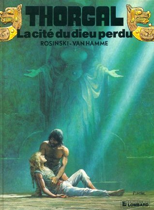 La Cité du dieu perdu (Thorgal #12)