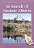 In search of ancient Alberta by Barbara Huck
