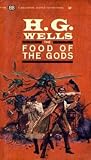The Food Of The Gods by H.G. Wells The Food Of The Gods by H.G. Wells
