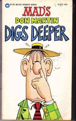 MAD's Don Martin Digs Deeper (Mass Market Paperback)